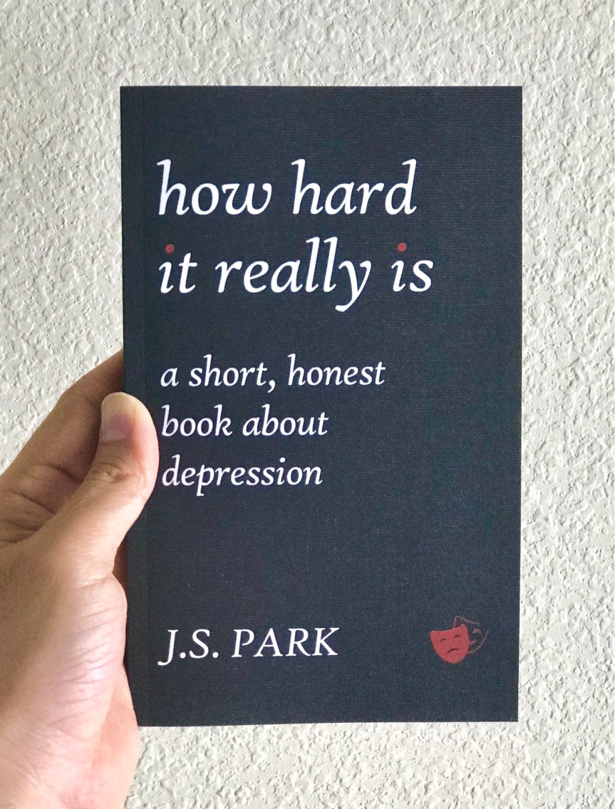 How Hard It Really Is: A Short, Honest Book About&nbsp;Depression